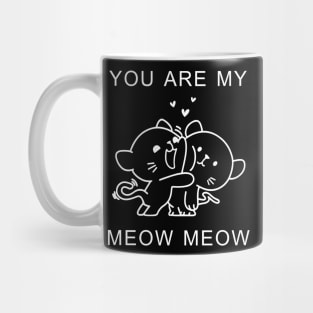 You Are My Meow Meow Couple Cat Valentine's Day Mug